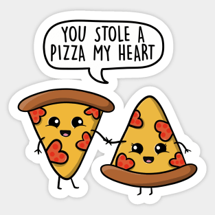 You Stole a Pizza my Heart Sticker